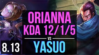 ORIANNA vs YASUO MID  KDA 1215 Legendary  EUW Master  Patch 813 [upl. by Einahpehs]