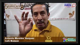 24061603 Entrevistamos a Antonio Morales Vazquez de Café Muksún Xicotepec Puebla [upl. by Nnayrrehs]