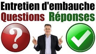 Entretien dembauche questions et réponses avec exemples [upl. by Zerat941]