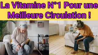 La Meilleure Vitamine Pour Éliminer la Mauvaise Circulation Dans Vos Jambes [upl. by Genovera]