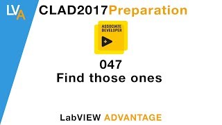 LabVIEW CLAD 047 Find these ones [upl. by Rillings]