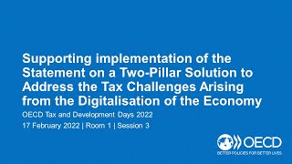 OECD Tax and Development Days 2022 Day 2 Room 1 Session 3 TwoPillar Solution [upl. by Kerred276]