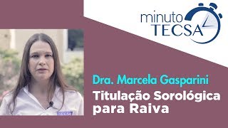 Titulação Sorológica para Raiva 8 perguntas e respostas com a Dra Marcela [upl. by Ellebanna109]