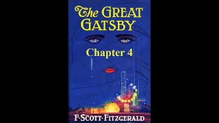 The Great Gatsby Chapter 4  Audiobook [upl. by Morril876]