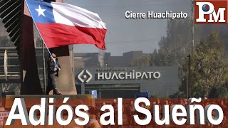 Bienvenido al subdesarrollo Cierre de Huachipato [upl. by Stenger]