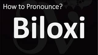 How to Pronounce Biloxi CORRECTLY [upl. by Cassi]