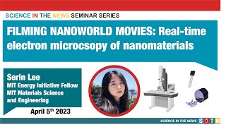 Filming Nanoworld Movies Realtime electron microscopy of nanomaterials [upl. by Oiragelo628]