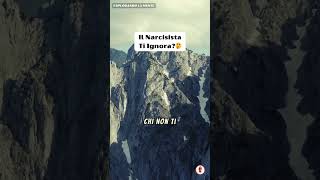 🔥 Il Narcisista Ti Ignora Ecco Cosa Devi Fare 💔 [upl. by Dewar]