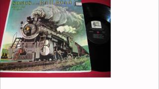 Songs of the Rail Road  10 Wabash Cannonballwmv [upl. by Lyons]