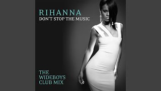 Dont Stop The Music The Wideboys Club Mix [upl. by Ayanahs]