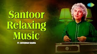 Santoor Relaxing Music  Pt Shivkumar Sharma A Living Legend  Indian Classical Instrumental Music [upl. by Casimir]