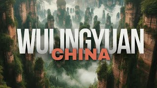 Wulingyuan China’s Mystical Landscape of Towering Pillars [upl. by Ijat]