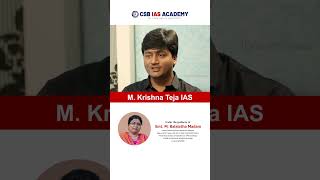 M Krishna Teja IAS  CSB IAS ACADEMY  upsc ias civilservices csbiasacademy [upl. by Annnora]