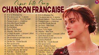 Les Plus Belles Chansons Françaises Musique Francaise Année 70 80 90 2000 [upl. by Eymaj792]