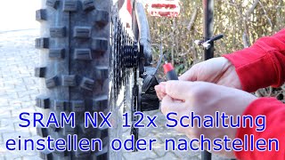 SRAM NX 12x Schaltung einstellen oder nachstellen [upl. by Ylrebmit595]