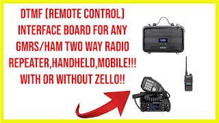 🔺zello andor standalone DTMF remote control interface board for ANY GMRS twoway radio repeaters [upl. by Yahsed96]