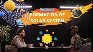 The Formation of the Solar System Explained Surprising Facts You Need to Know Podcast [upl. by Gerald]