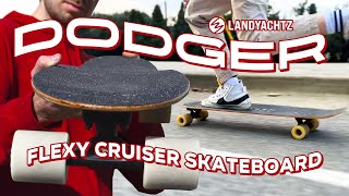 Dodger  Flexy Cruiser by Landyachtz [upl. by Bibbie406]