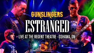 ESTRANGED  LIVE AT THE REGENT THEATRE OSHAWA [upl. by Enelrahc]