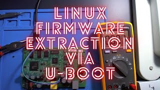 Extracting Firmware from Linux Router using the UBoot Bootloader and UART [upl. by Enomes522]