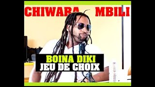 CHIWARA MBILI avec Boinadiki [upl. by Rivi]