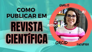 Como publicar artigo em revista acadêmica  passo a passo [upl. by Farl]