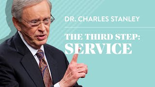 The Third Step Service – Dr Charles Stanley [upl. by Otrebilif]