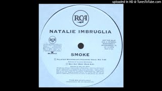 Natalie Imbruglia  Smoke Allister Whiteheads Steaming Vocal Mix Oldskool House [upl. by Rutherford45]