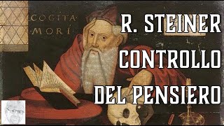 Rudolf Steiner – Diventare padroni dei propri pensieri la pratica della concentrazione [upl. by Colfin]