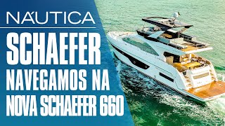 Teste Schaefer 660 navegamos na nova lancha de 66 pés da Schaefer Yachts  NÁUTICA [upl. by Merla]