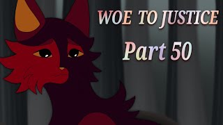 WOE To Justice  Part 50 for thezodiaclord1929 [upl. by Profant]