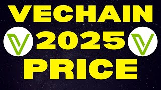 VeChain 2025 Price Targets UPDATED  VeChain VET Price Prediction amp VeChain Explained [upl. by Ydnes762]