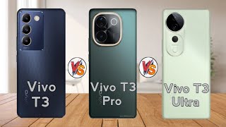 Vivo T3 VS T3 Pro VS T3 Ultra vivomobileseries [upl. by Ysteb868]