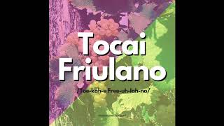 tocai friulano [upl. by Laenaj]