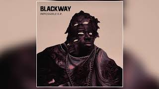 Blackway Aeph KoKo  quotImpossiblequot Official Audio [upl. by Ecirual]