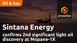 Sintana Energy CEO confirms 2nd significant light oil discovery at Mopane1X [upl. by Annelg]