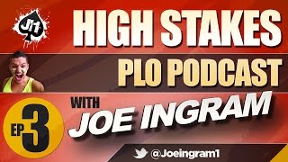 EP3 High Stakes PLO Poker Podcast With Joeingram1 [upl. by Sine]