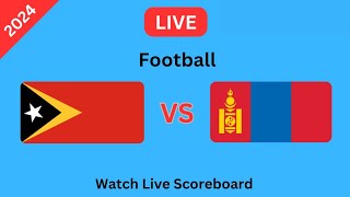 Timor Leste Vs Mongolia Live Match Today Live Scoreboard  Football 2024 [upl. by Gussi830]