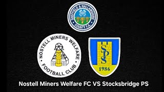 Nostell Miners Welfare FC VS Stocksbridge PS [upl. by Amoakuh]