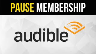 How to Pause Audible Membership Keep Credits [upl. by Animor]