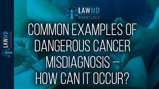 Common Examples Of Dangerous Cancer Misdiagnosis – How Can It Occur [upl. by Noryt59]