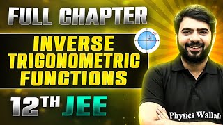 Inverse Trigonometric Functions FULL CHAPTER  Class 12th Maths  Lakshya JEE [upl. by Dianuj]