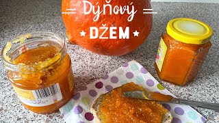 Rychlý domácí dýňový džem  recept dýně [upl. by Oregolac248]