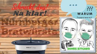 Nürnberger Bratwürste im Micro Pro Grill  WARUM Tupperware ® [upl. by Moshe]