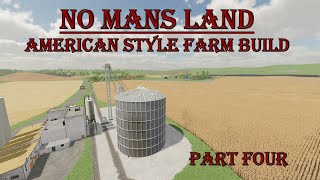 FS22 No mans land American style farm build part four [upl. by Cynthea660]