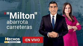 EN VIVO  quotMiltonquot mantiene en alerta a Florida huyen del estado  Hechos Meridiano  09102024 [upl. by Ky]