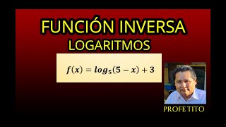 FUNCION LOGARITMICA INVERSA [upl. by Senga]