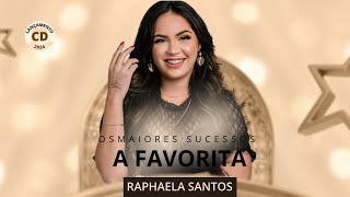 Raphaela Santos A Favorita Repertório Janeiro 2024  Músicas Novas [upl. by Llemart969]