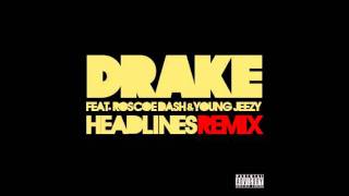 Headlines Remix  Drake ft Roscoe Dash amp Young Jeezy [upl. by Jameson]