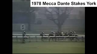 1978 Mecca Dante Stakes [upl. by Lorrad]